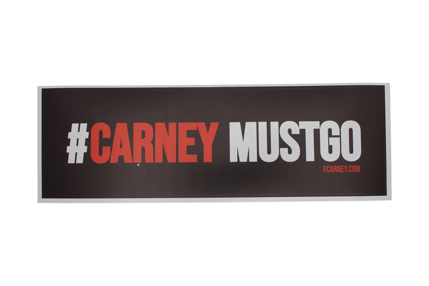 #CarneyMustGo - Bumper Sticker